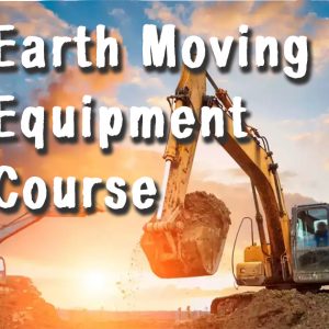 earth moving equipment course